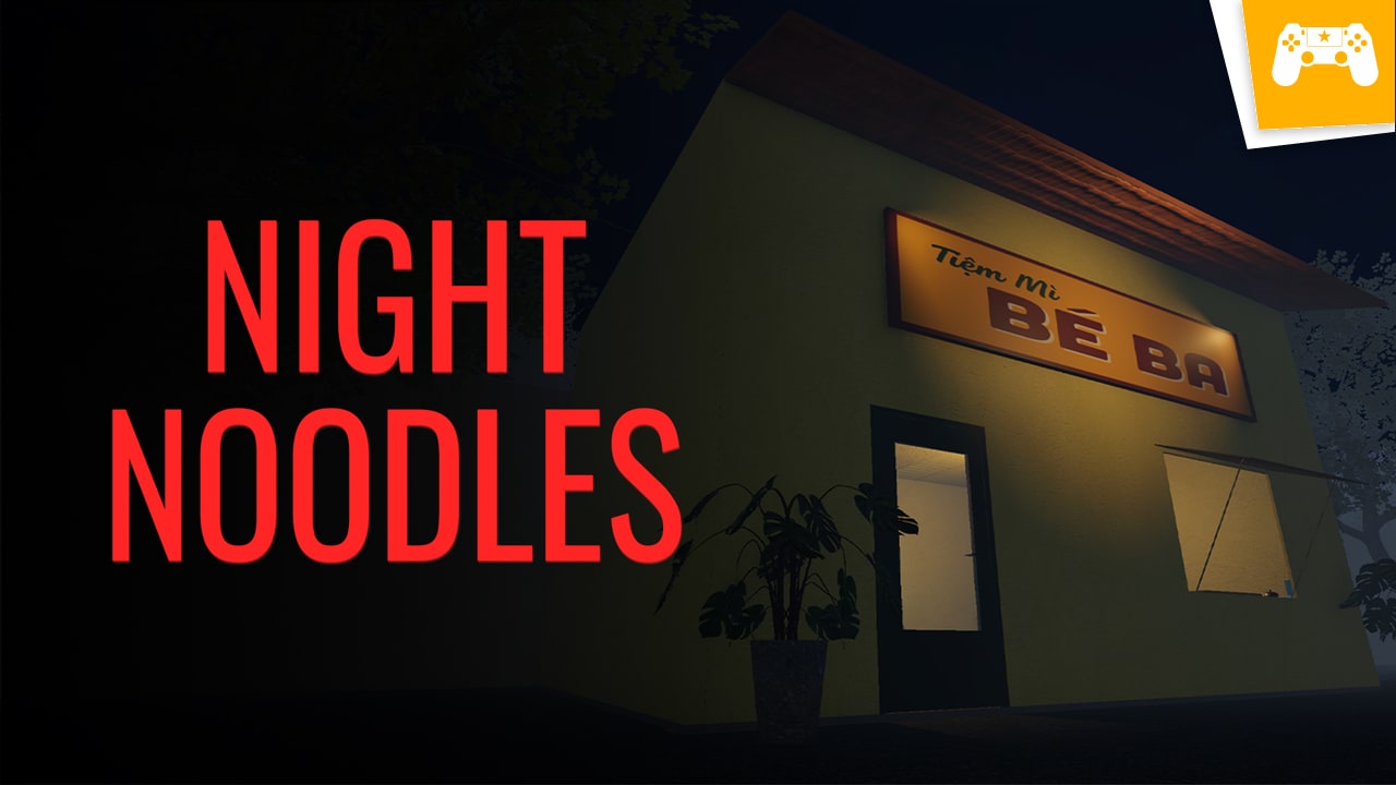 NIGHT NOODLES