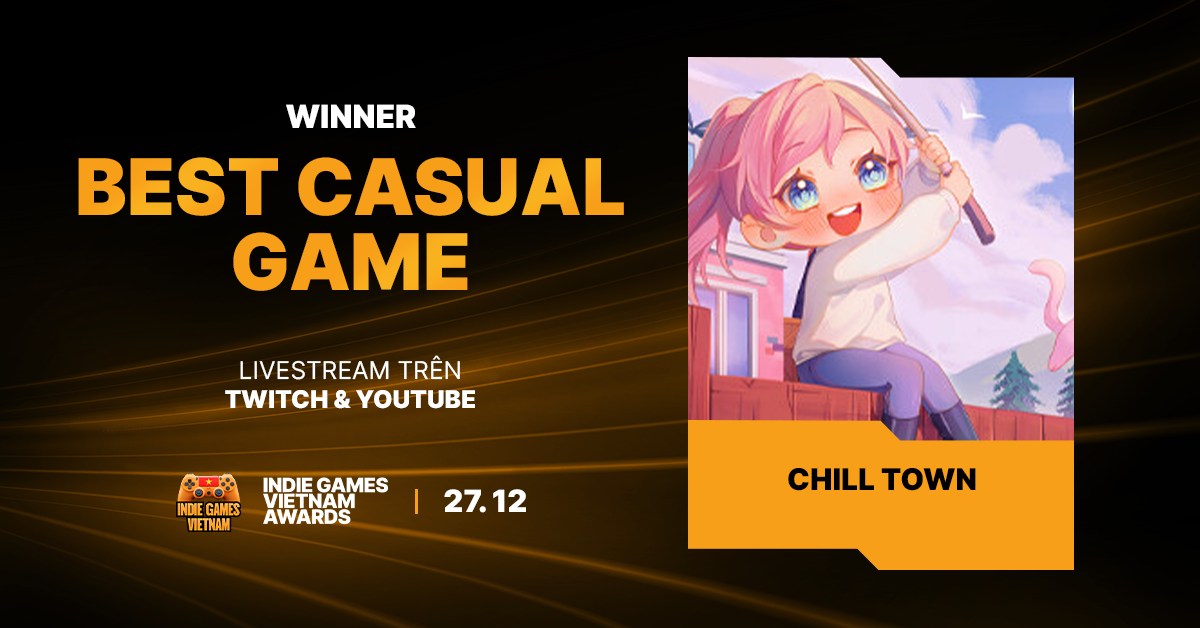 Chúc mừng Chill Town đã chính thức giành chiến thắng tại hạng mục Best Casual/Cozy Game của Indie Games VN Awa