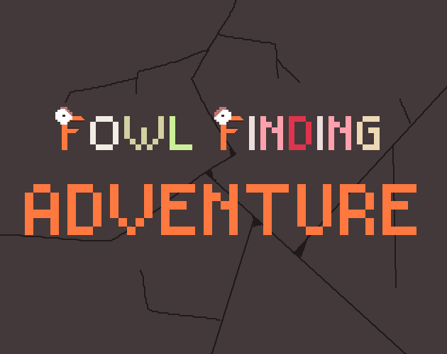 Fowl Finding Adventure